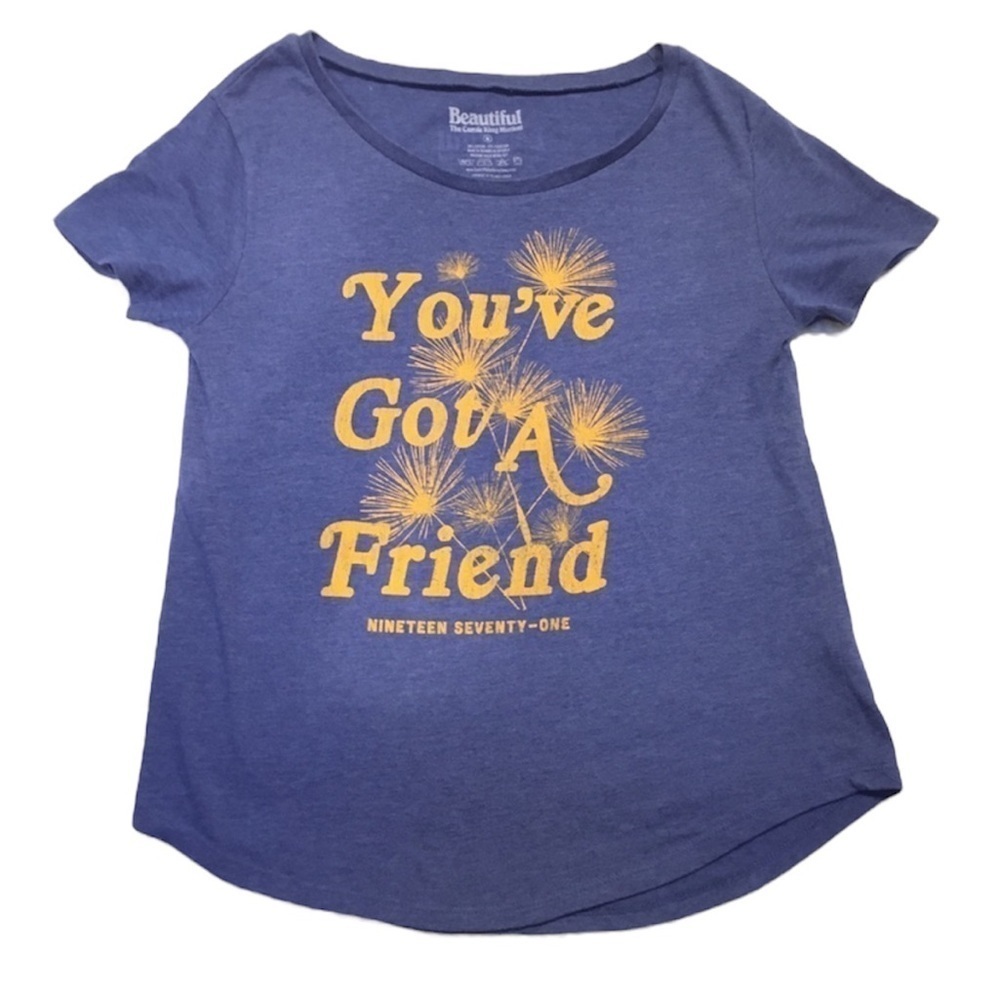You’ve Got A Friend Beautiful Shirt Broadway